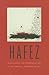 Hafez: Translations and Interpretations of the Ghazals
