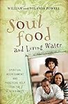 Soul Food & Living Water: Spiritual Nourishment and Practical Help for the Black Family