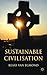 Sustainable Civilization