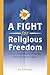 A Fight for Religious Freed...