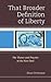 That Broader Definition of Liberty by Brian Stipelman