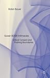 Queer BDSM Intimacies by Robin Bauer