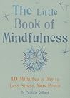 Little Book of Mindfulness by Patrizia Collard