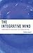 The Integrative Mind: Trans...