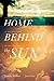 Home Behind the Sun: Connect with God in the Brilliance of the Everyday