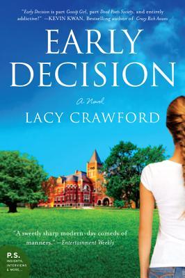 Early Decision: An Addictive Coming-of-Age Novel About High School Students and the Ivy League Admissions Scandal