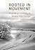 Rooted in Movement: Aspects of Mobility in Bronze Age Europe (Jysk Arkæologisk Selskabs Skrifter)