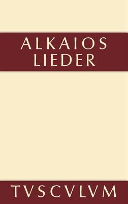 Alkaios: Griechisch Und Deutsch