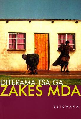 Setswana: Diterama tsa ga Zakes Mda