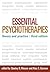 Essential Psychotherapies, Third Edition: Theory and Practice