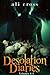 Desolation Diaries, Volumes 1-3