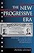 The New Progressive Era: Toward a Fair and Deliberative Democracy