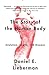 The Story of the Human Body: Evolution, Health, and Disease