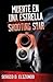 Muerte En Una Estrella / Shooting Star (Spanish and English Edition)