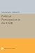 Political Participation in the USSR (Studies of the Harriman Institute, Columbia University)