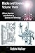 Blacks and Science Volume T...