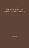 History of the Underground Railroad as It Was Conducted by the Anti-Slavery League: Including Many Thrilling Encounters between Those Aiding the Slaves to Escape and Those Trying to Recapture Them.