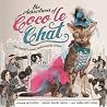 The Adventures of Coco Le Chat: The World's Most Fashionable Feline The Adventures of Coco Le Chat: The World's Most Fashionable Feline