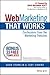 Web Marketing That Works: Confessions from the Marketing Trenches