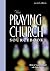 The Praying Church Sourcebook
