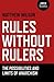 Rules Without Rulers: The Possibilities and Limits of Anarchism