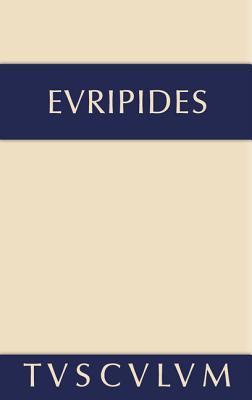 Die Kinder des Herakles . Hekabe . Andromache (Hardcover)