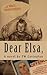 Dear Elsa,: letters from a Texas prison