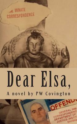 Dear Elsa,: letters from a Texas prison