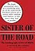 Sister of the Road: The Aut...