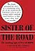 Sister of the Road by Ben L. Reitman