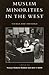 Muslim Minorities in the West: Visible and Invisible