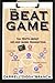 The Beat Game: The Truth Ab...