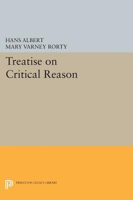 Treatise on Critical Reason (Princeton Legacy Library)