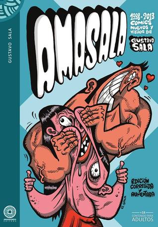 Amasala - 1998-2013: Comics viejos y nuevos de Gustavo Sala