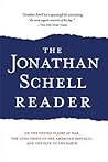 The Jonathan Schell Reader: On the United States at War, the Long Crisis of the American Republic, and the Fate of the Earth (Nation Books)