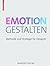 Emotion gestalten by Mareike Roth