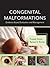 Congenital Malformations: Evidence-Based Evaluation and Management