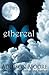 Ethereal by Addison Moore
