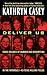 Deliver Us: Three Decades o...