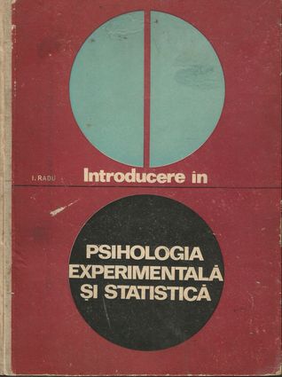 Introducere in psihologia experimentala si statistica