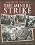 The Miners’ Strike