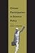 Citizen Participation in Science Policy by James C. Petersen