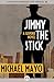 Jimmy the Stick