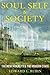 Soul, Self, and Society: Th...