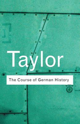 The Course of German History (Paperback)
