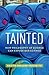 Tainted: How Philosophy of ...