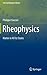 Rheophysics: Matter in all its States (Soft and Biological Matter)