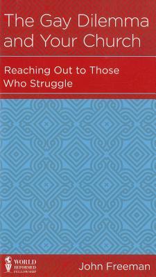 The Gay Dilemma and Your Church (Minibook)