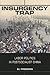 Insurgency Trap: Labor Poli...