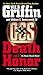 Death And Honor by W.E.B. Griffin